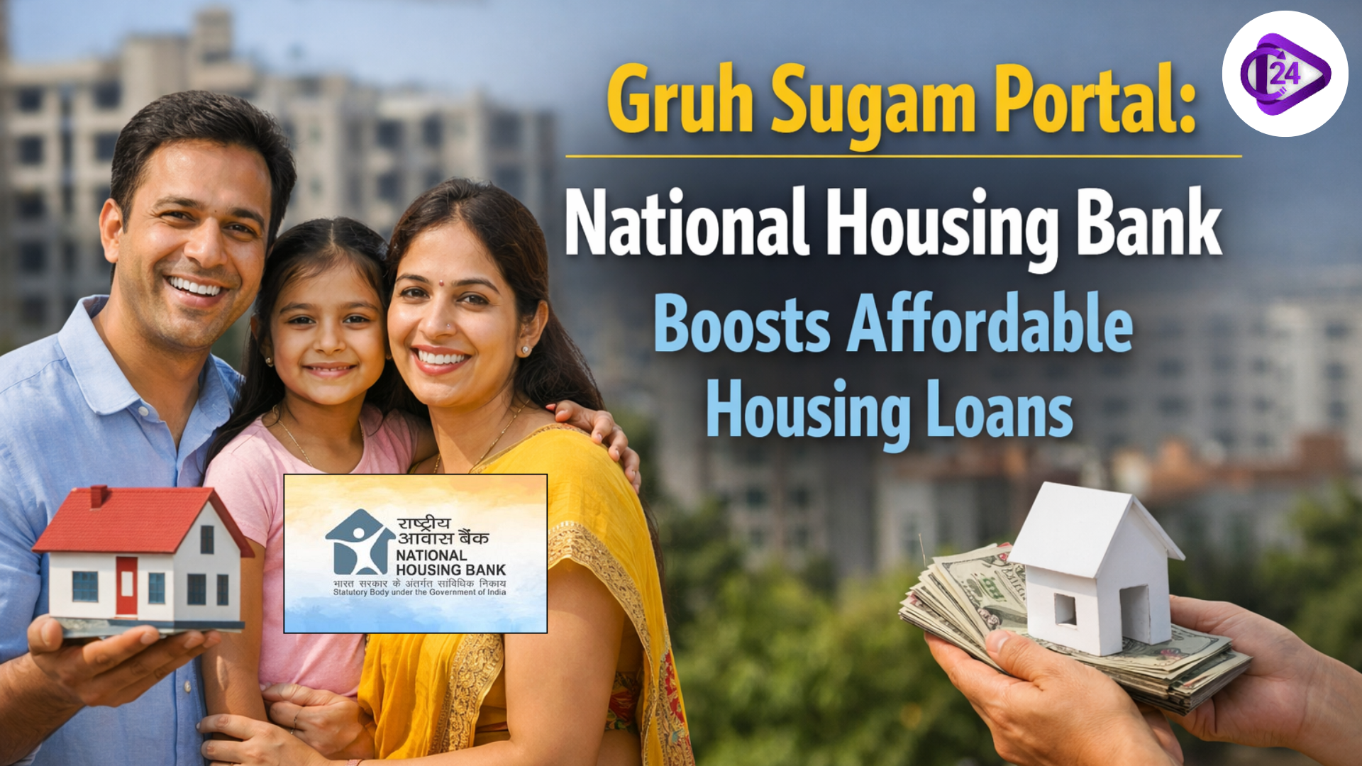Gruh Sugam Portal: National Housing Bank Boosts Affordable Housing Loans