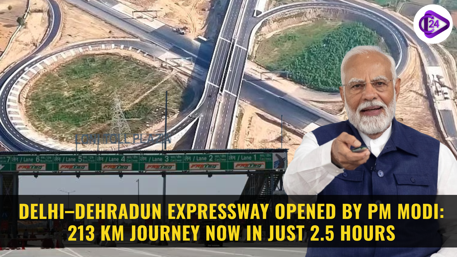 Delhi–Dehradun Expressway Opened by PM Modi: 213 km Journey Now in Just 2.5 Hours
