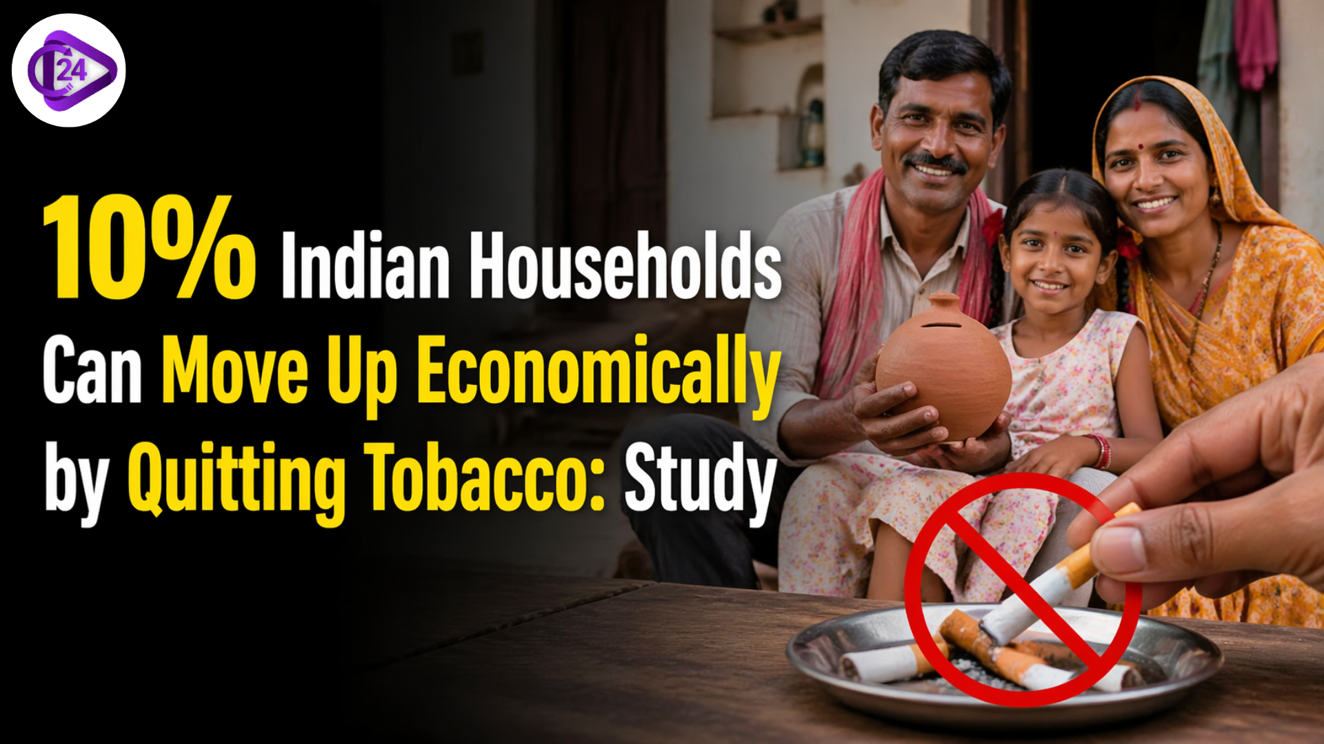 10% Indian Households Can Move Up Economically by Quitting Tobacco