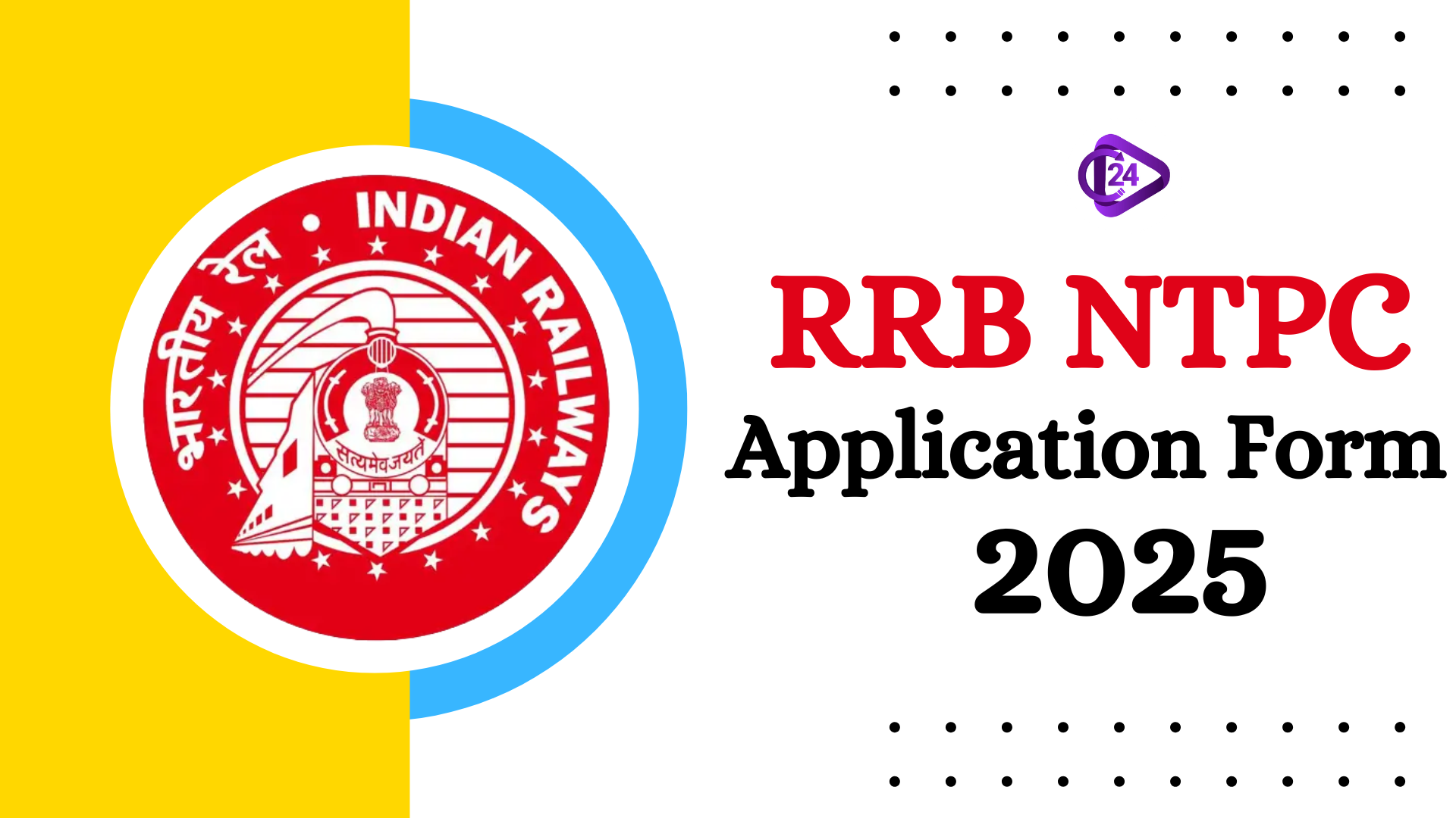RRB NTPC Application Form 2025