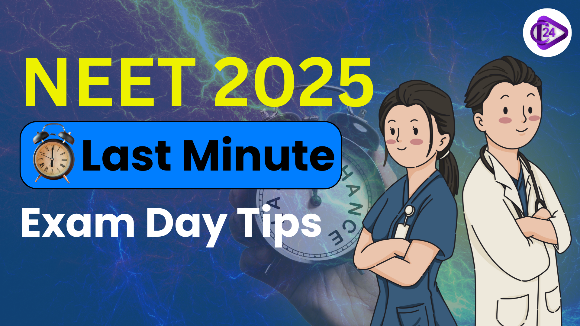 NEET Exam Last Minute Tips  2025