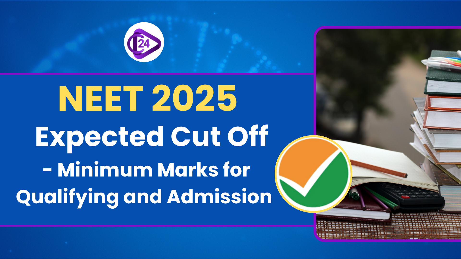 NEET 2025 Expected Cut Off