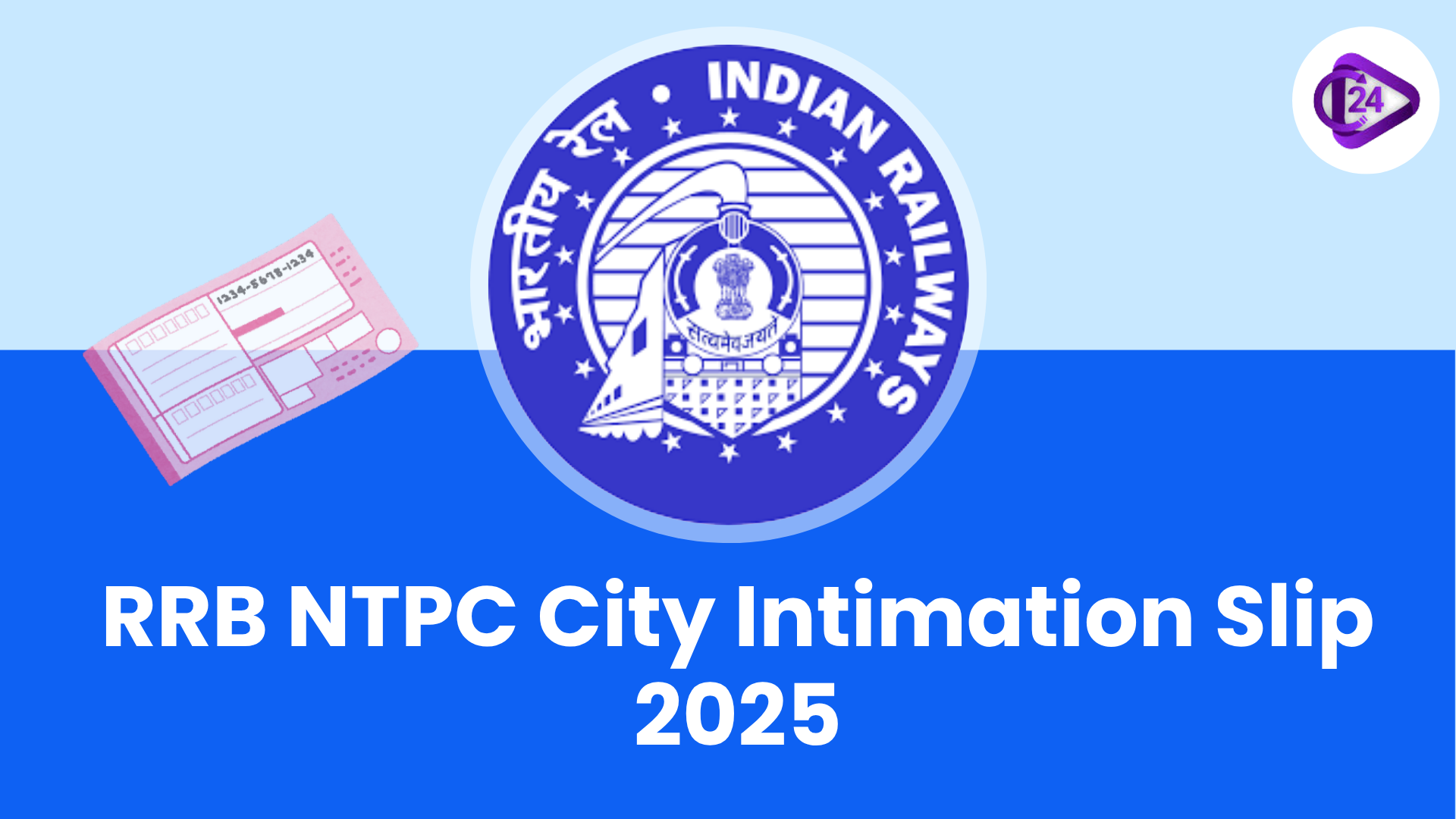 RRB NTPC City Intimation Slip 2025