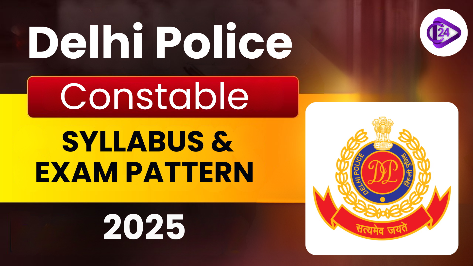 Delhi Police Constable Syllabus & Exam Pattern