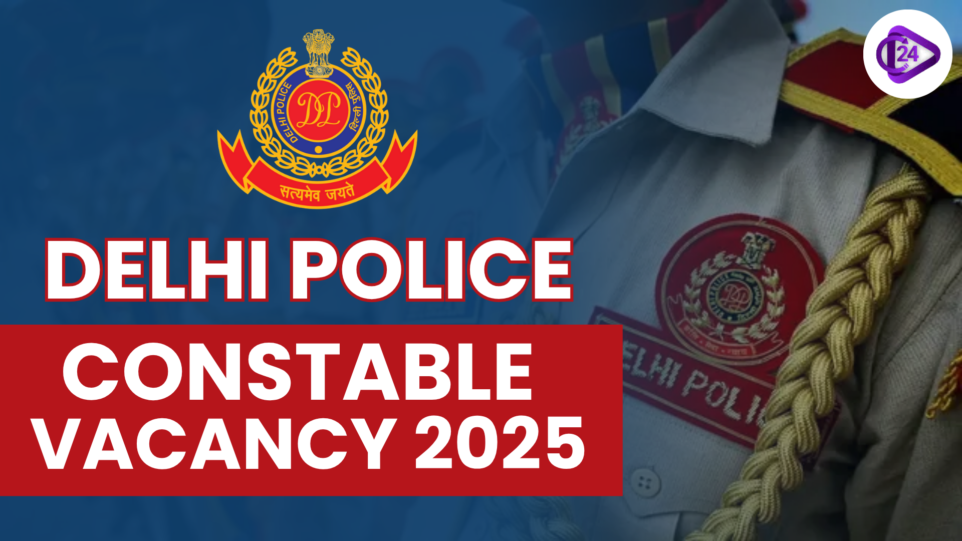 Delhi Police Constable Vacancy 2025