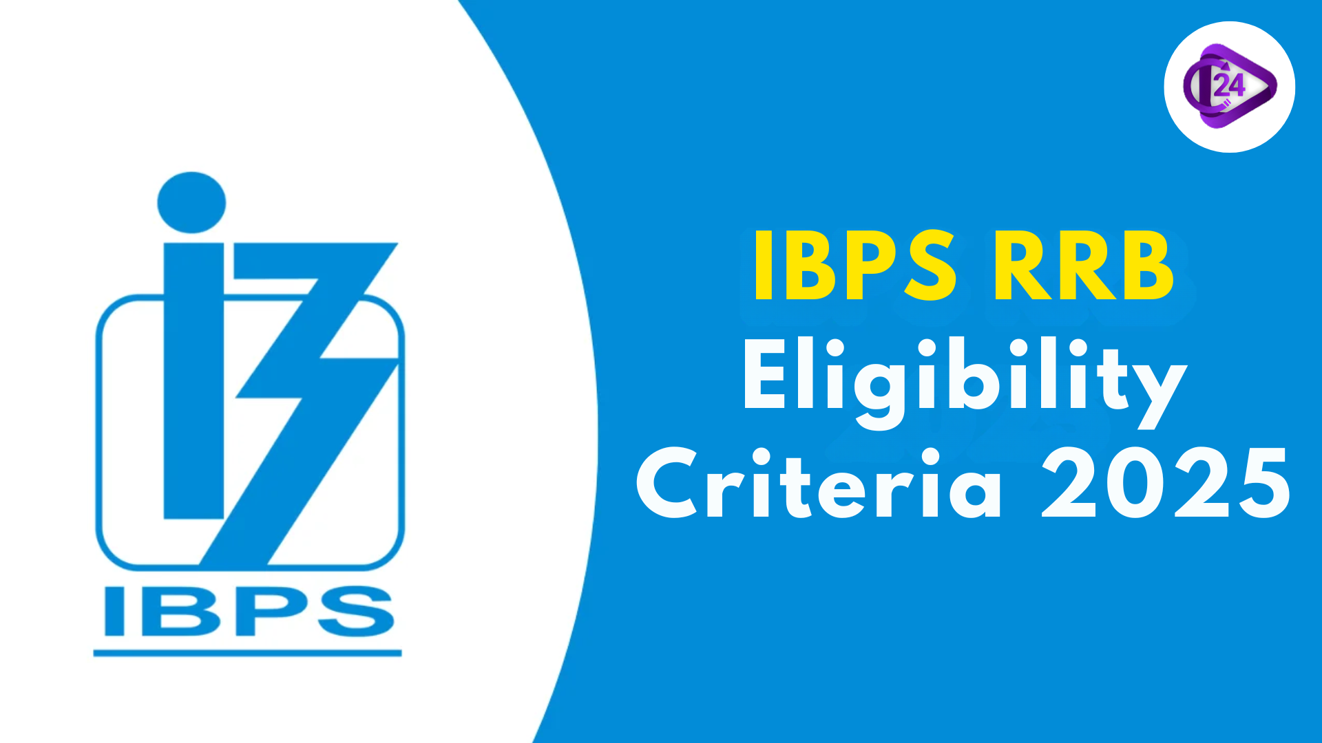 IBPS RRB Eligibility Criteria