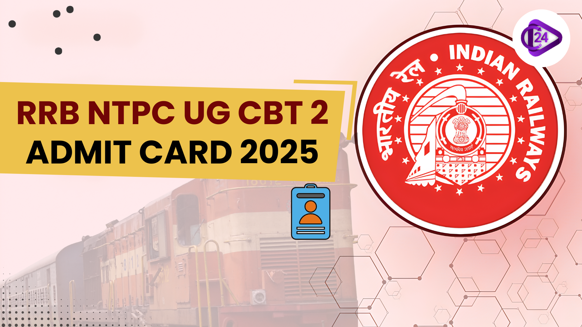 RRB NTPC UG CBT 2 Admit Card 
