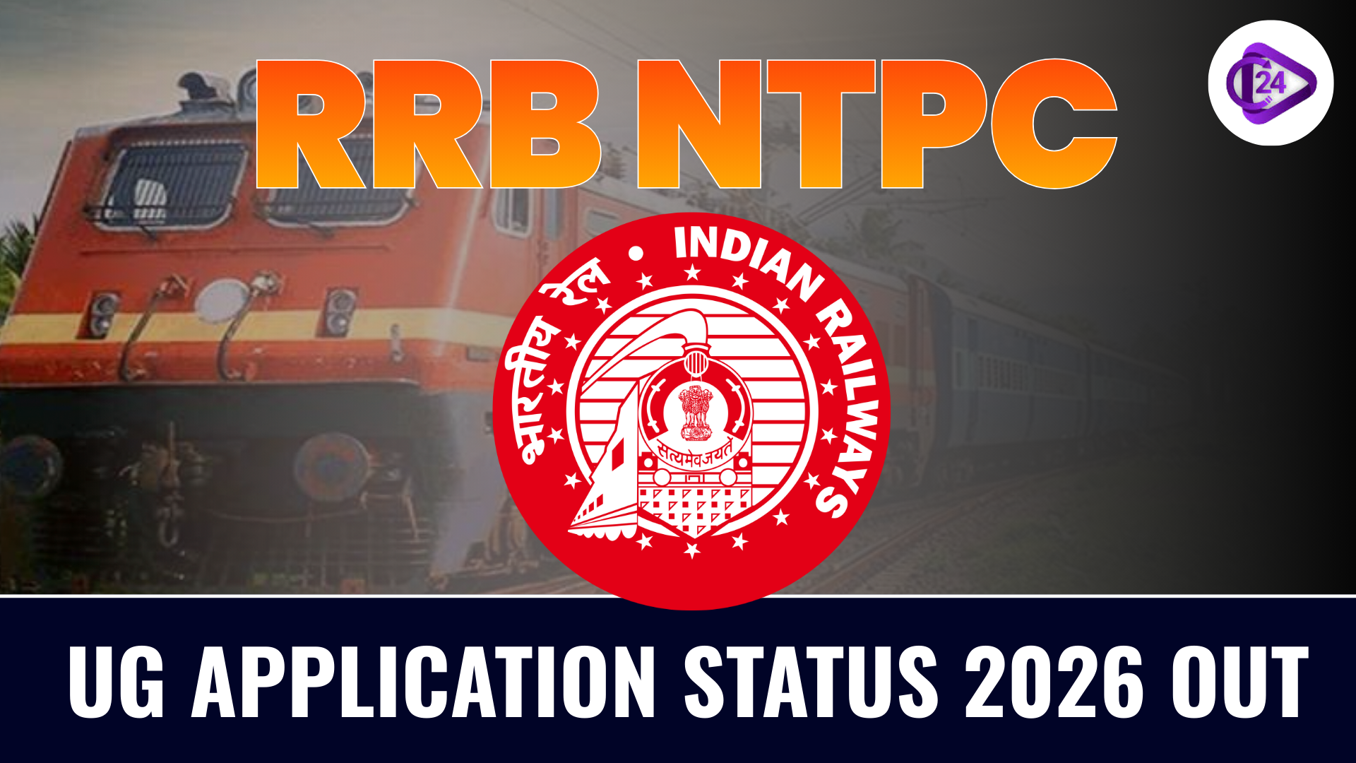 RRB NTPC Undergraduate Application Status 2026