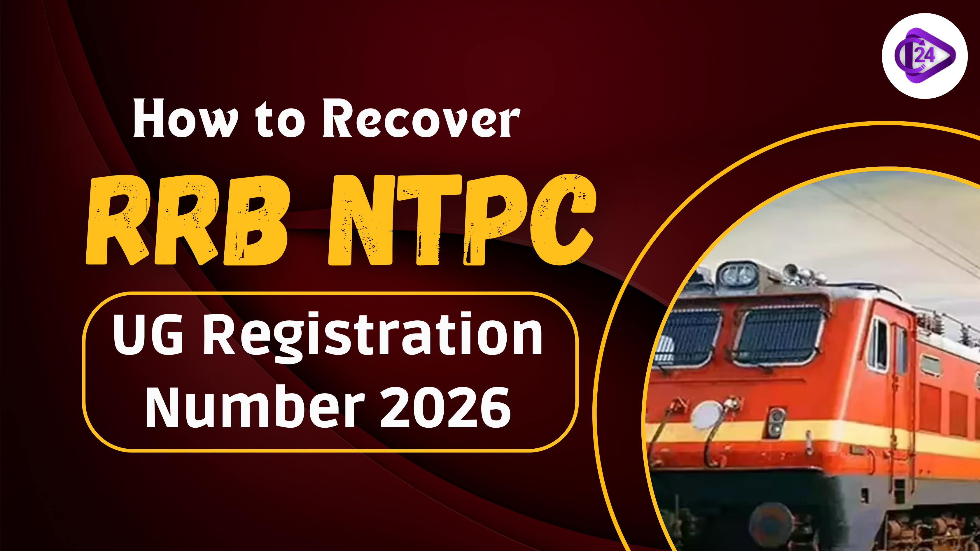 RRB NTPC UG registration number recovery 2026