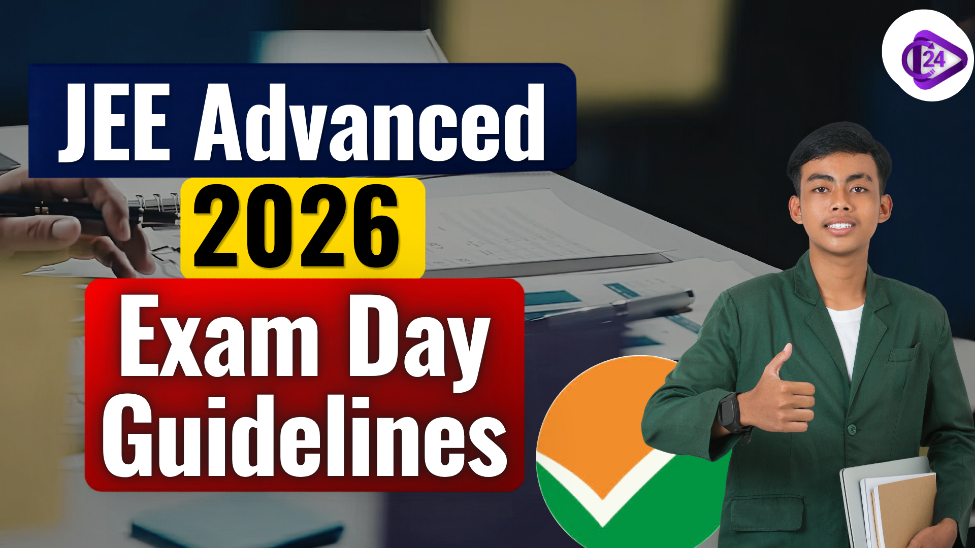 JEE Advanced 2026 exam day guidelines