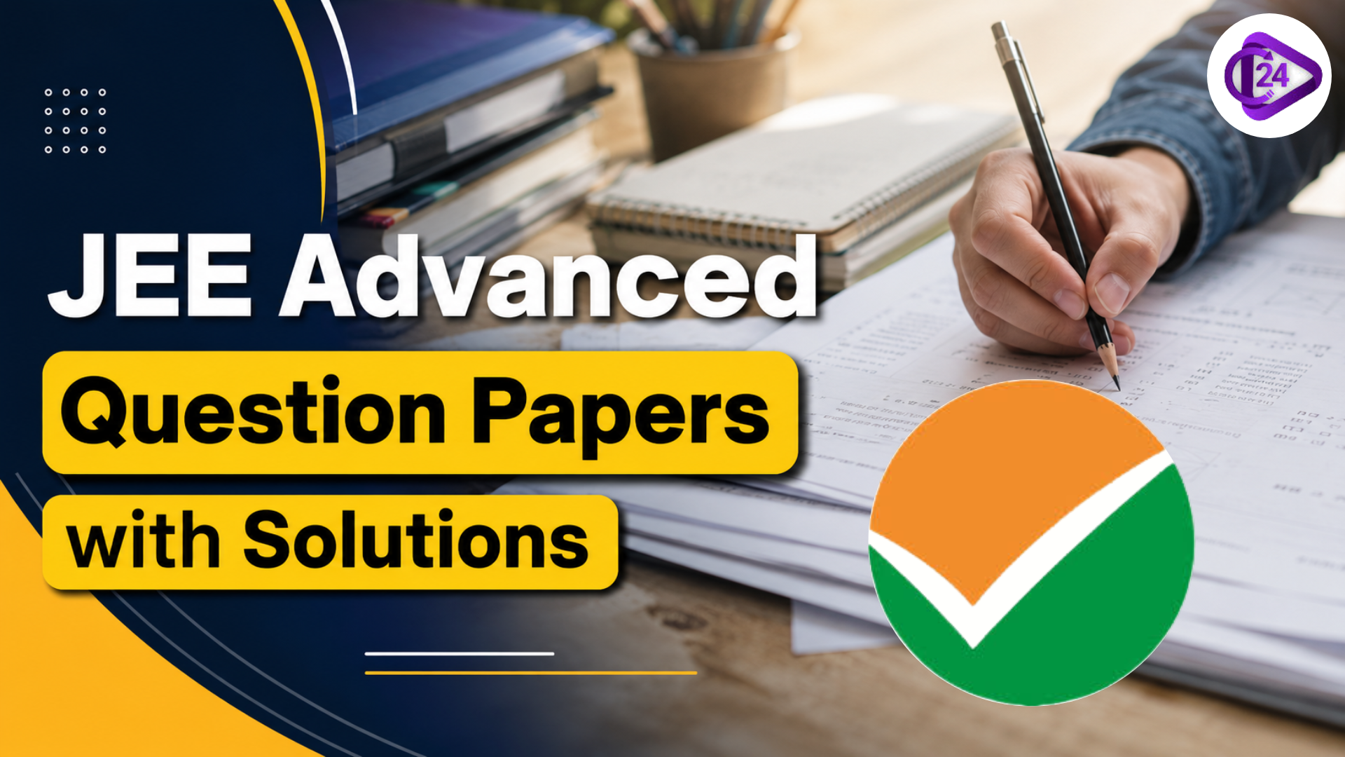 JEE Advanced Question Papers with Solution