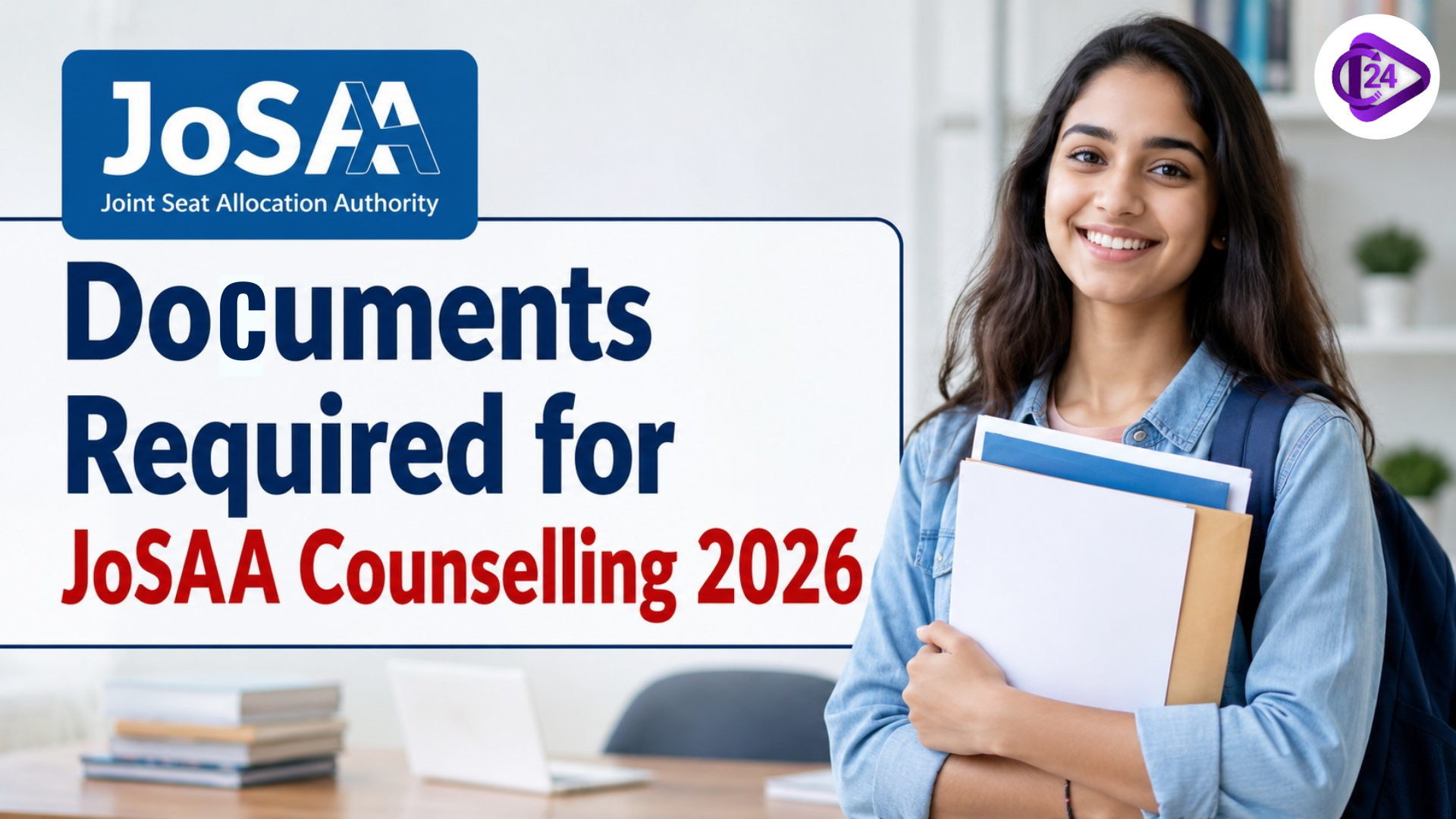 Documents Required for JoSAA Counselling 