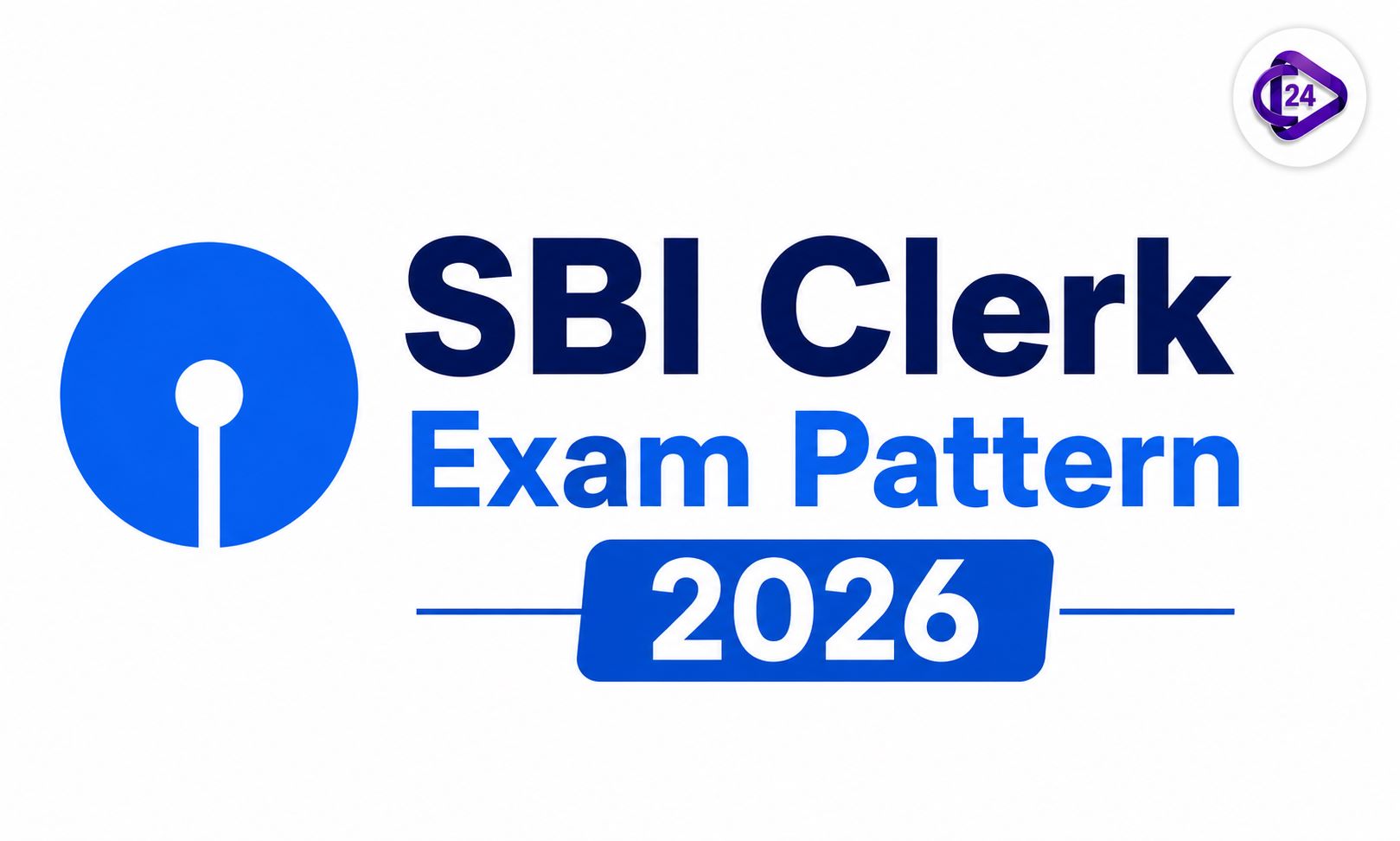  SBI Clerk Exam Pattern 2026