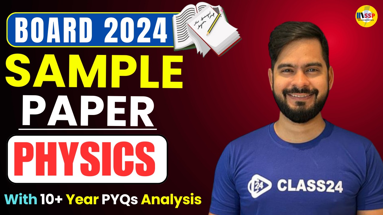 Physics Sample Papers 2024