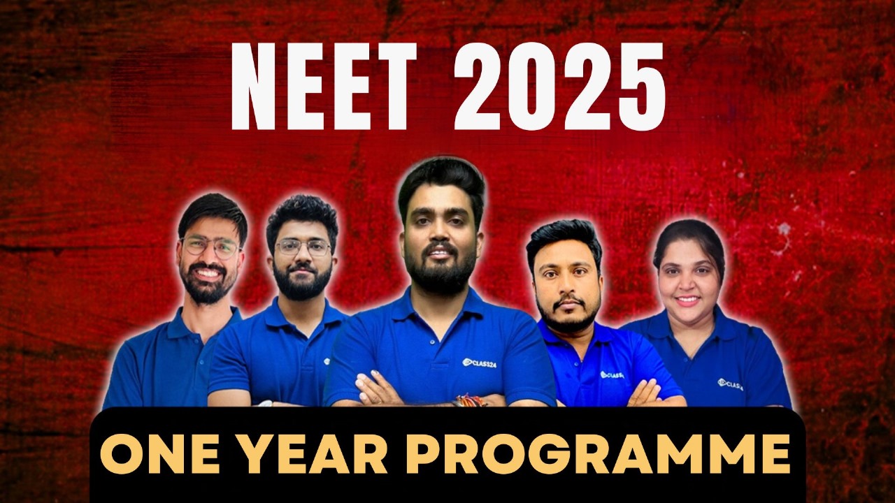 Class24 NEET 2025 (One Year Programme)