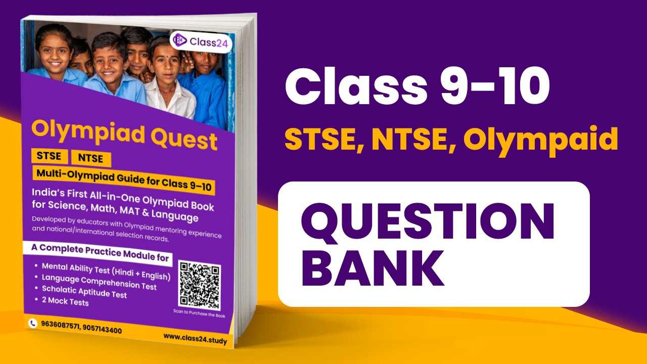 Class 9 - 10 NTSE, STSE, Multi Olympiad Question Bank Practice Book