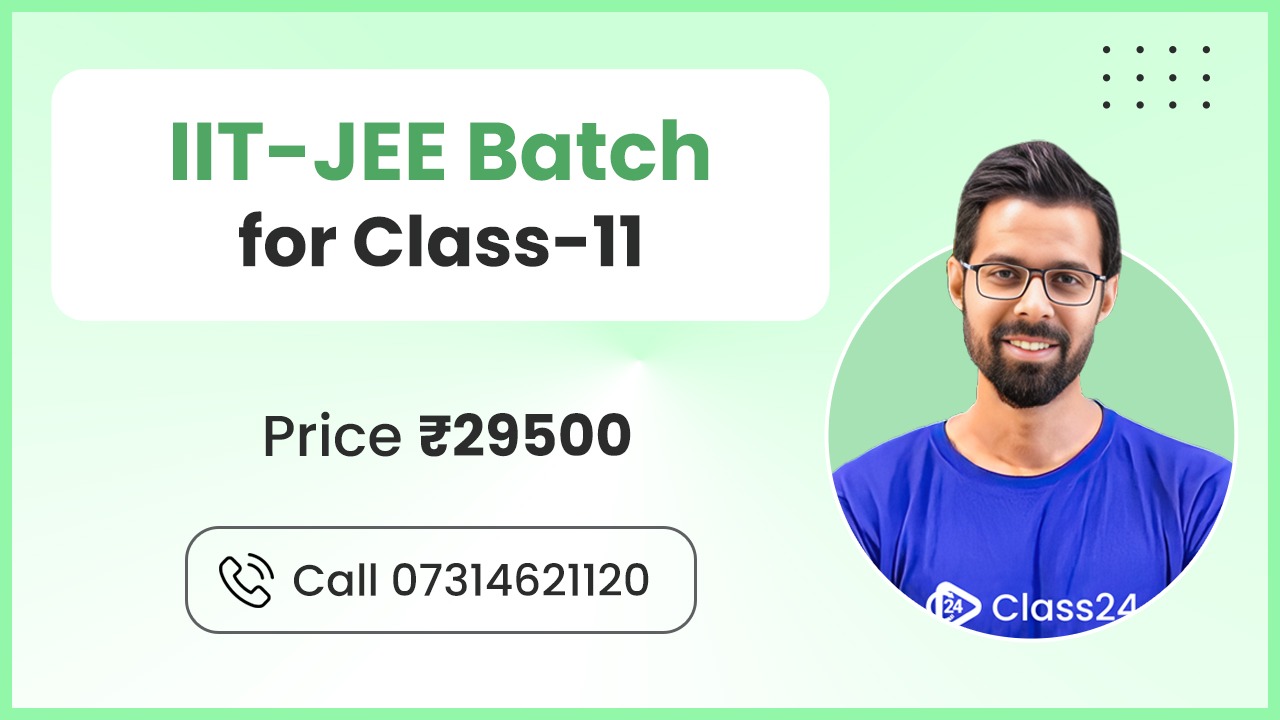 IIT JEE Batch for Class 11