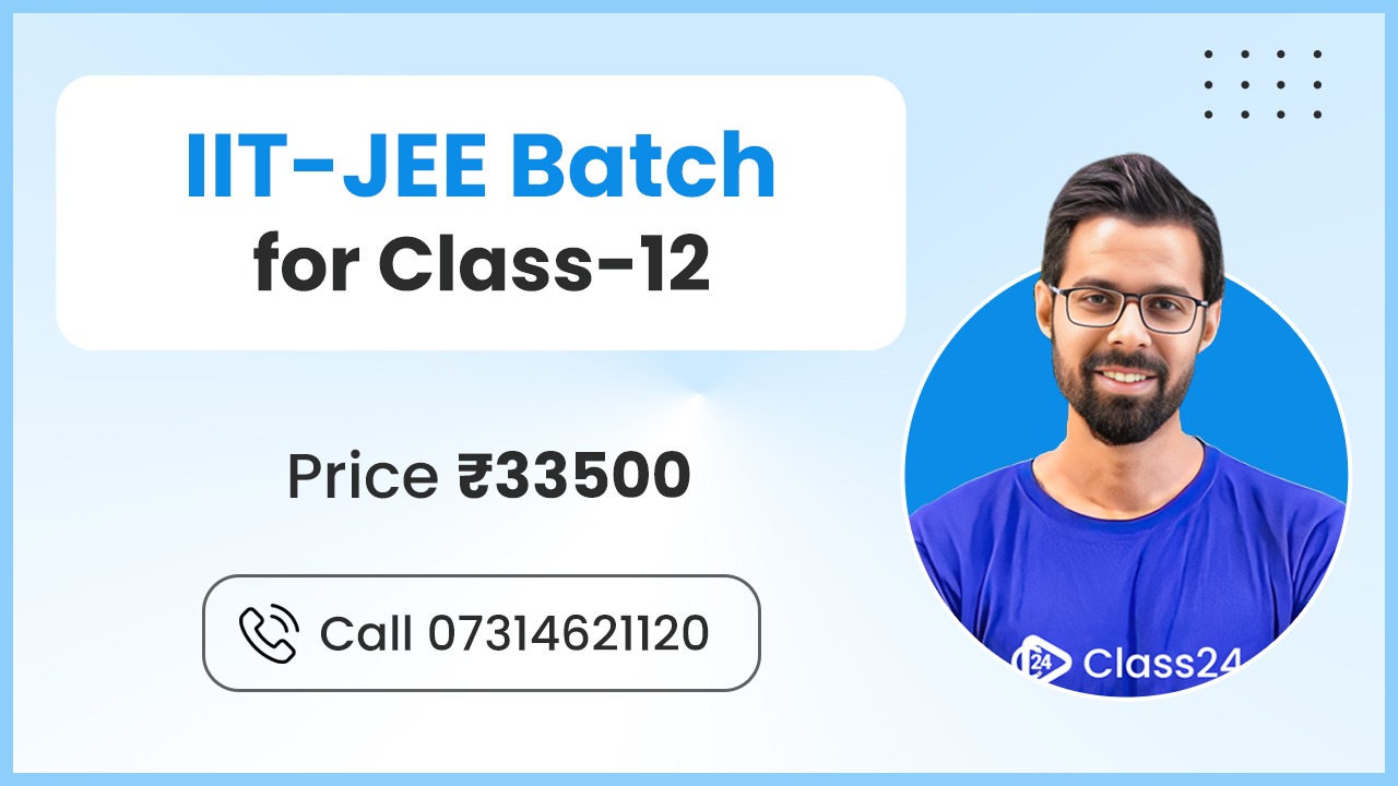 IIT JEE Batch for Class 12