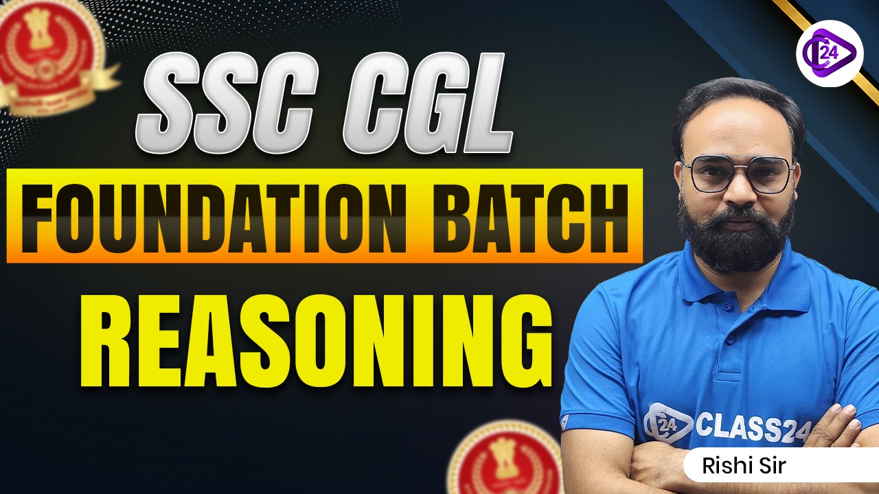SSC CGL Reasoning Foundation Course