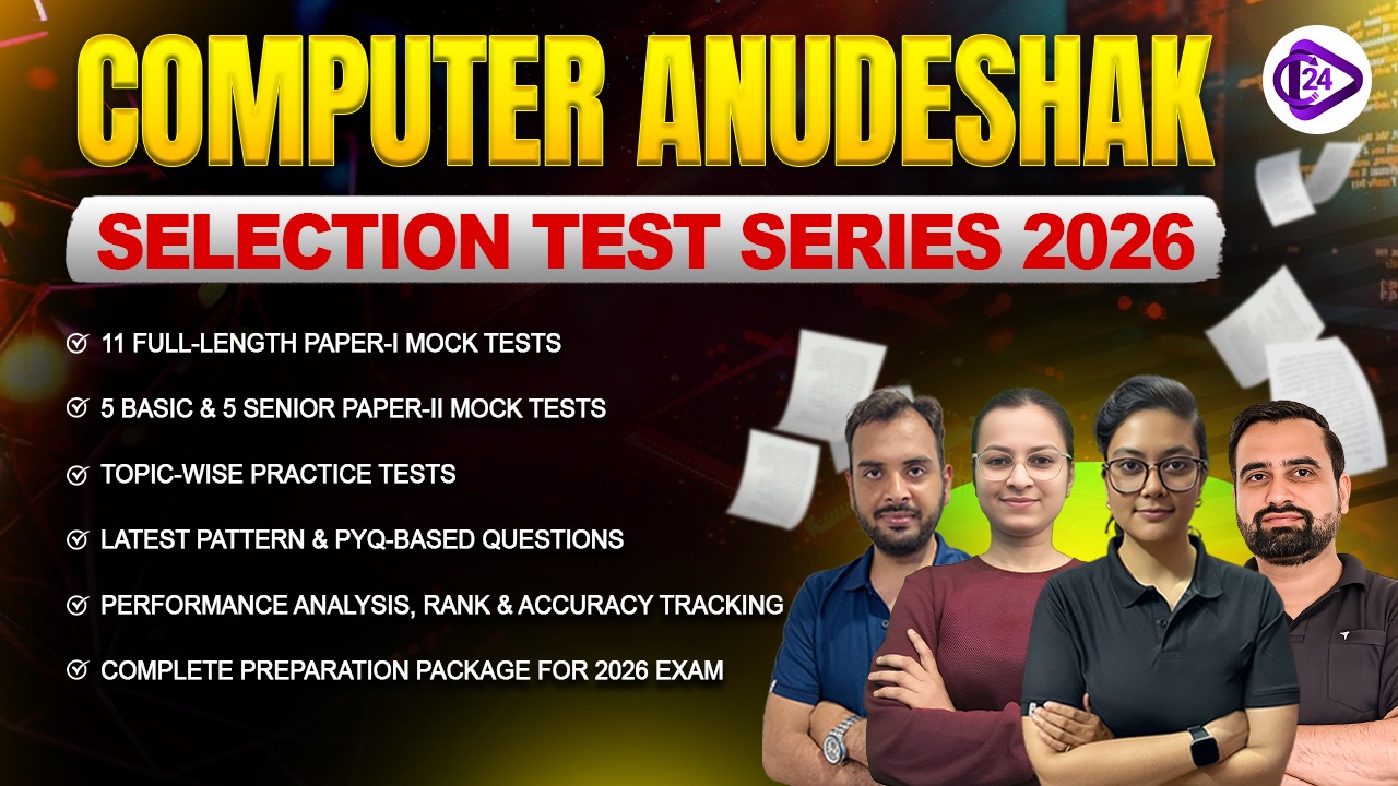 https://www.class24.study/Computer Anudeshak Selection Test Series 2026