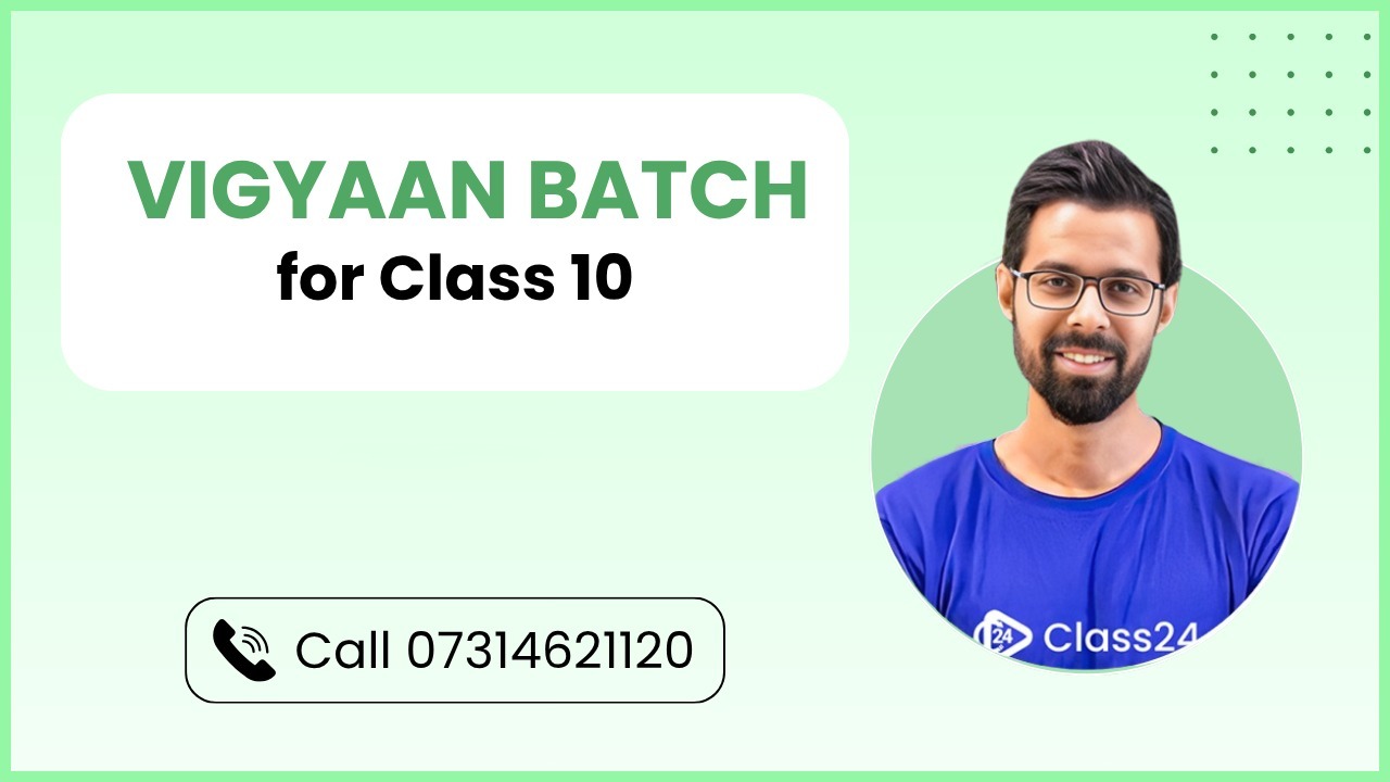 https://www.class24.study/Vigyaan batch for Class 10 (2026-27)