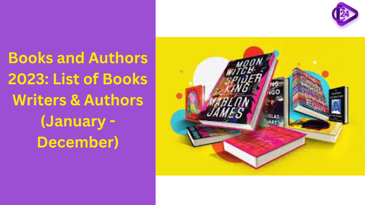 Books and Authors 2023: List of Books Writers & Authors  