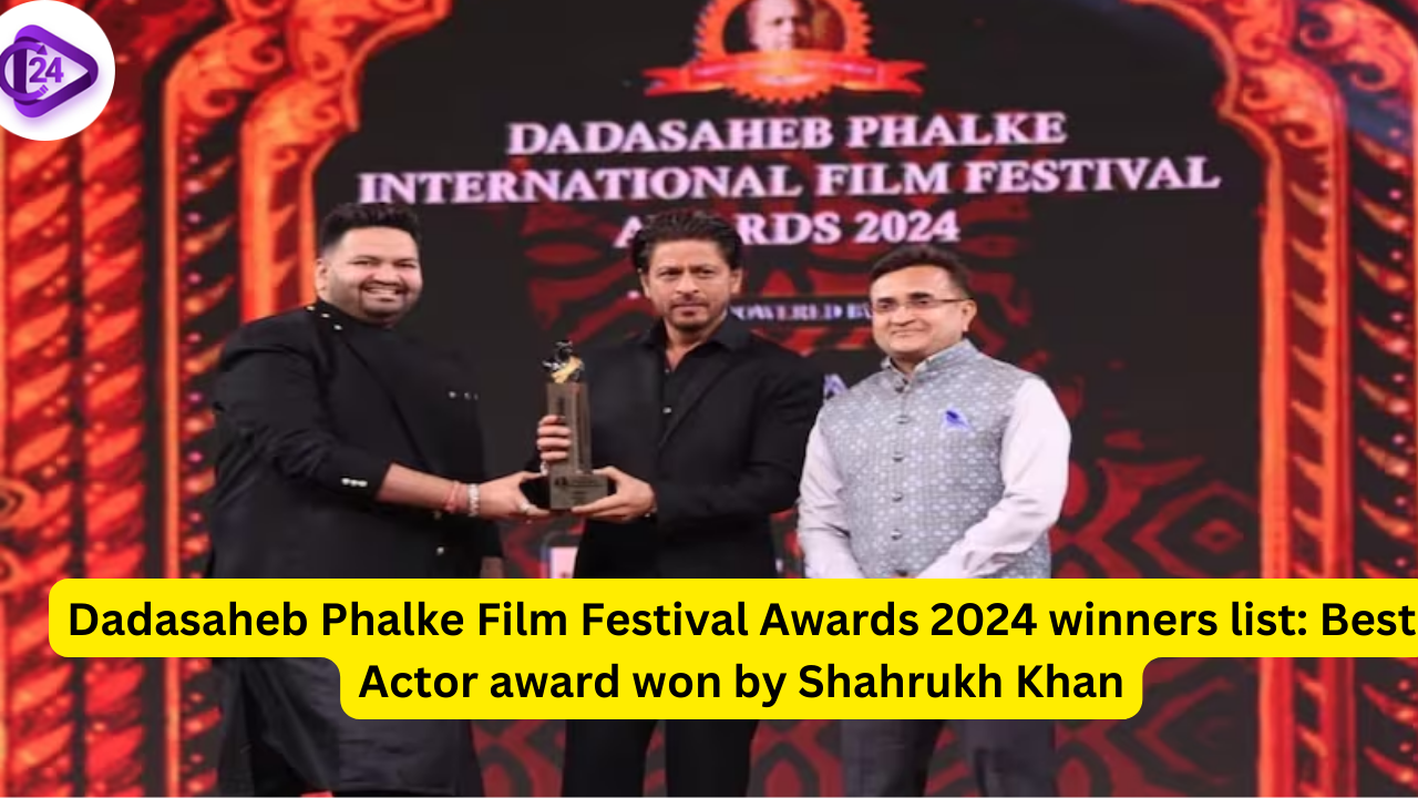 Dadasaheb Phalke Film Festival Awards 2024 winners list: Best Actor award won by Shahrukh Khan 