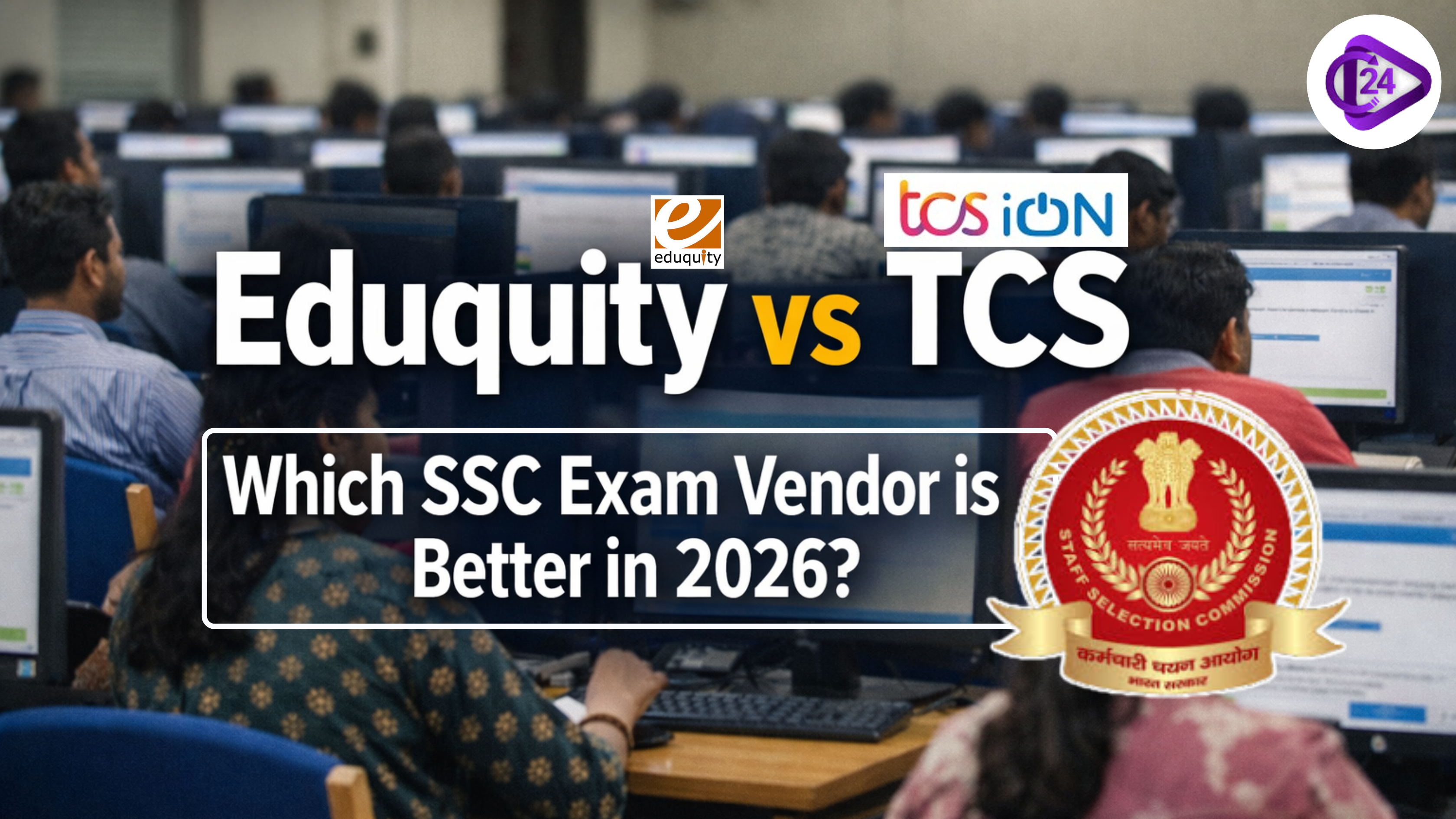 Eduquity vs TCS: Which SSC Exam Vendor is Better in 2026? 