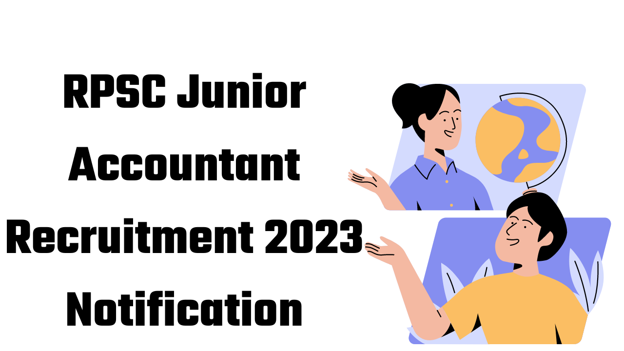 RPSC Junior Accountant Recruitment 2023 Notification 