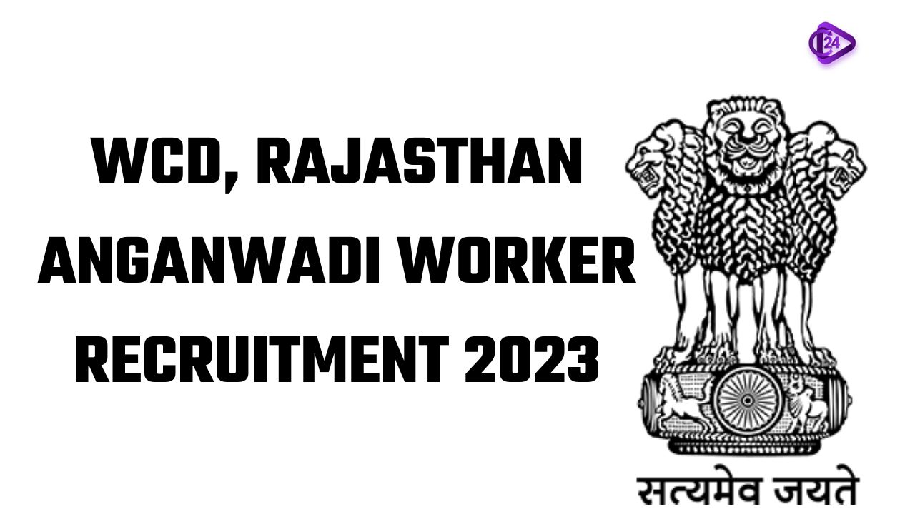 WCD, Rajasthan Anganwadi Worker Recruitment 2023 – Apply for 1000+ Posts 