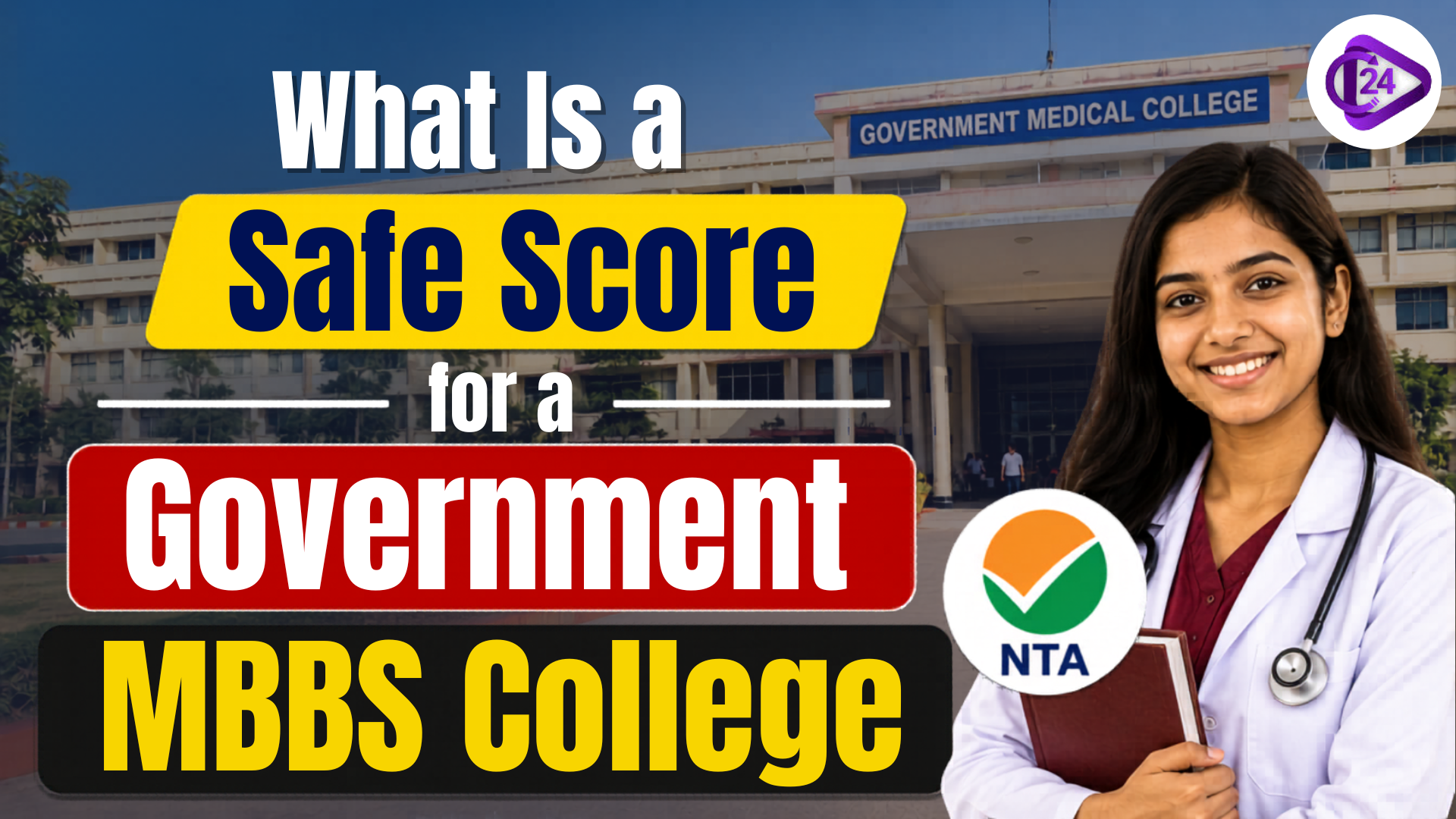 Safe Score for Government MBBS College 