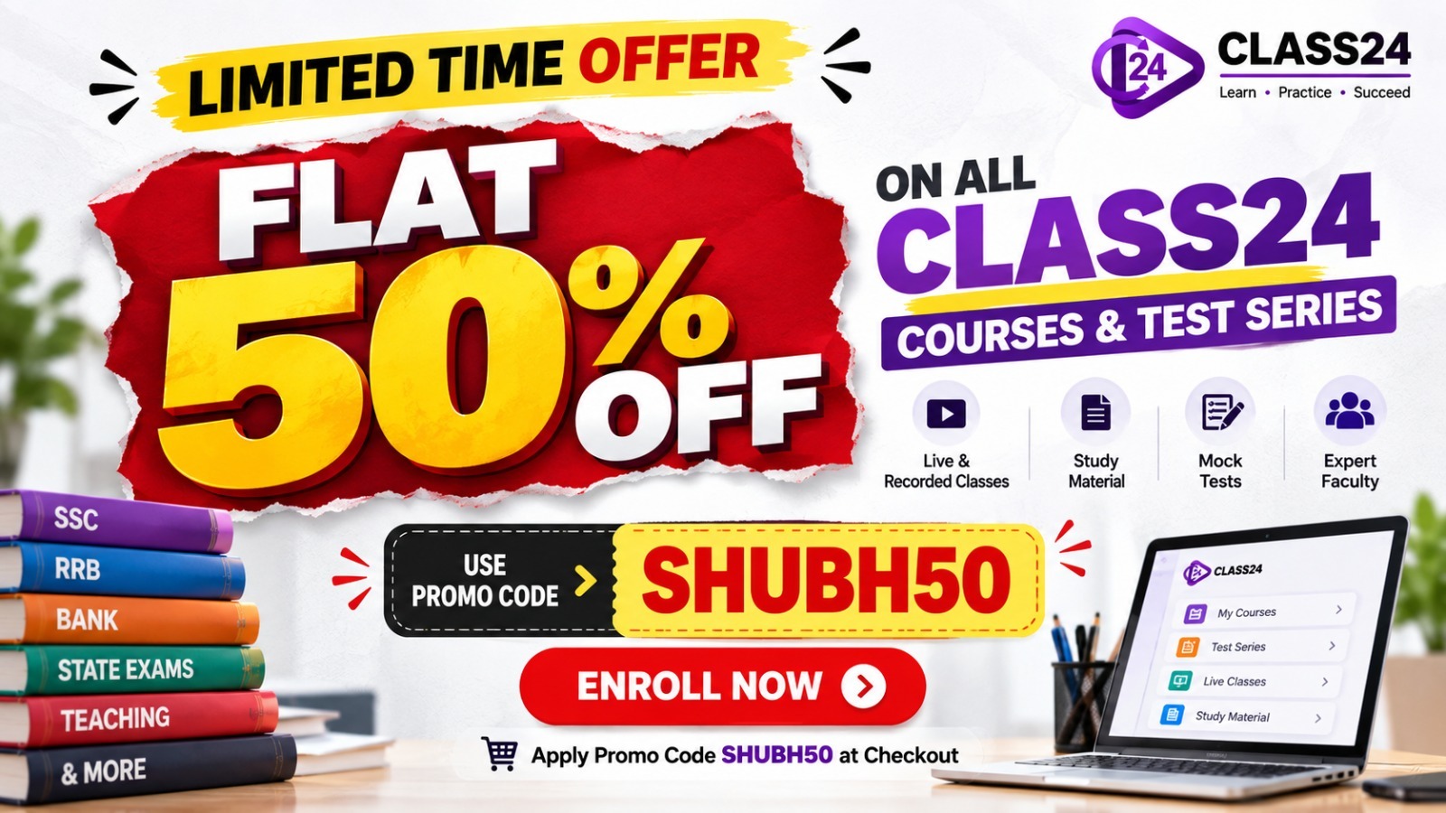 Flat 50% off on all Class24 courses and test series. Use promo code SHUBH50 at checkout.