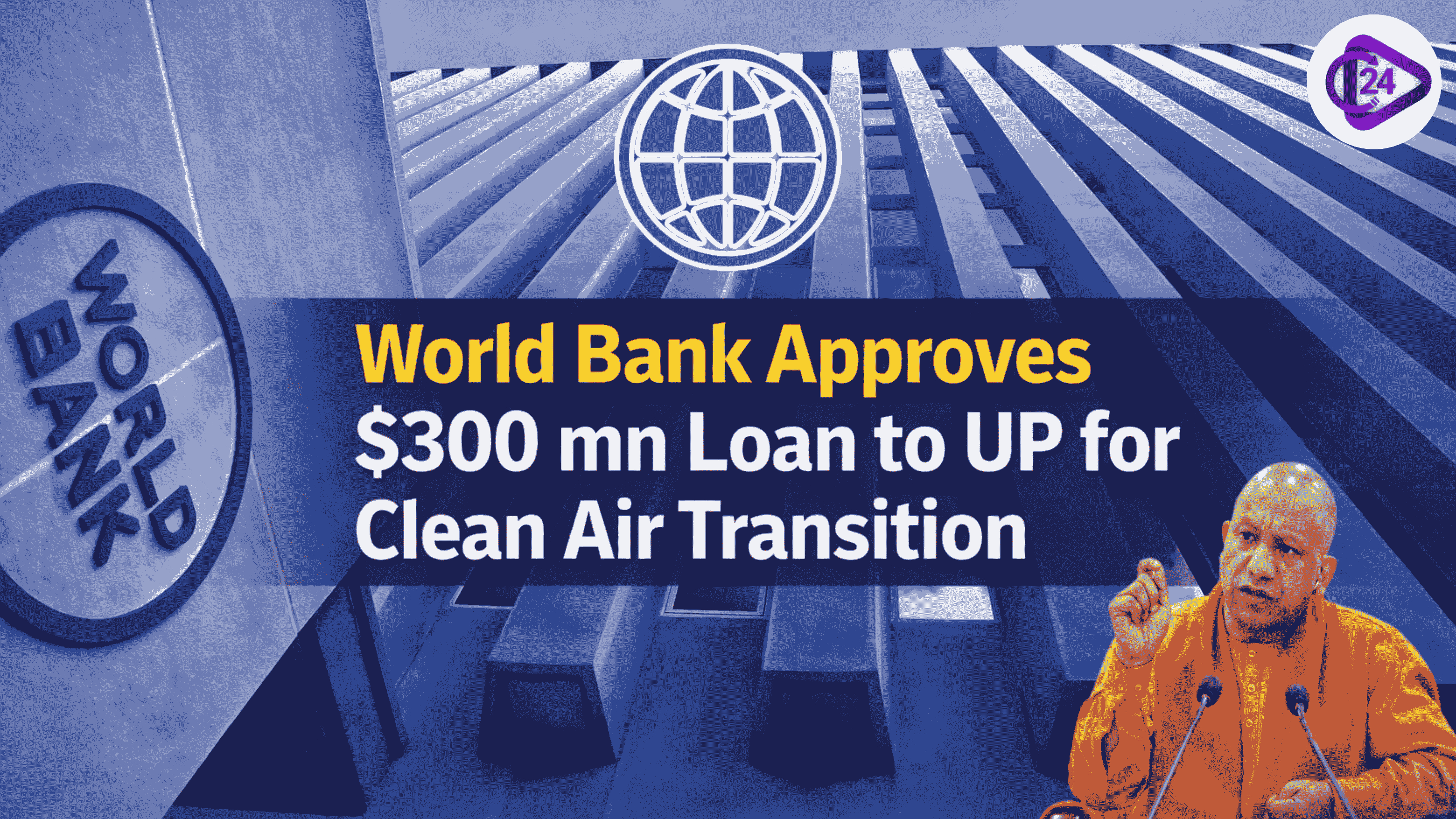 World Bank Approves $300 mn Loan to UP for Clean Air Transition