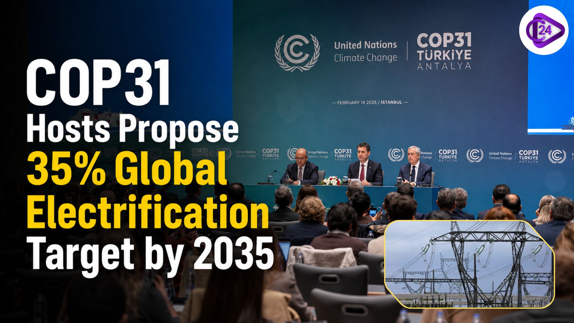 COP31 Hosts Propose 35% Global Electrification Target by 2035