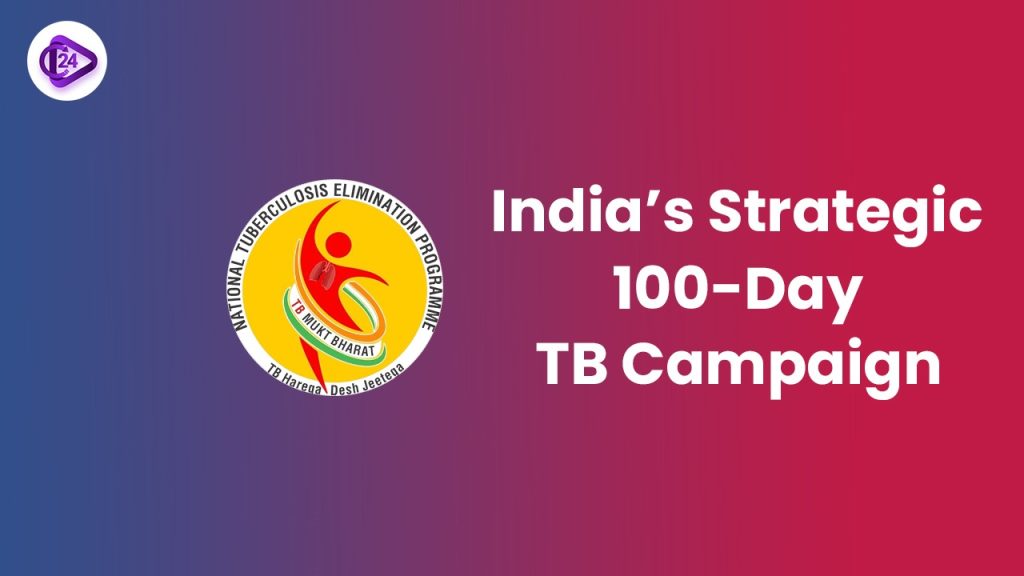 India's 100-Day TB Campaign
