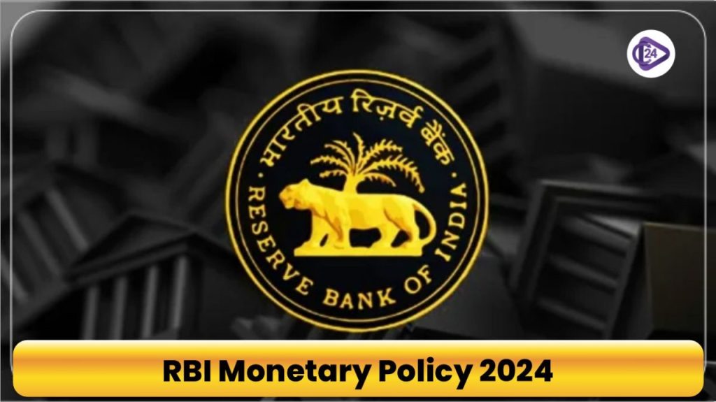 RBI Monetary Policy 2024