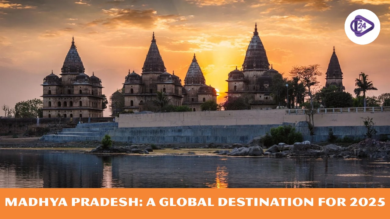 Madhya Pradesh Named a Global Destination for 2025