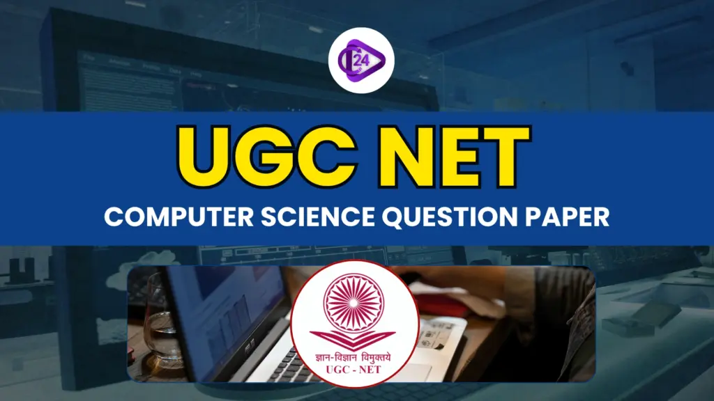 UGC NET Computer Science Question Paper