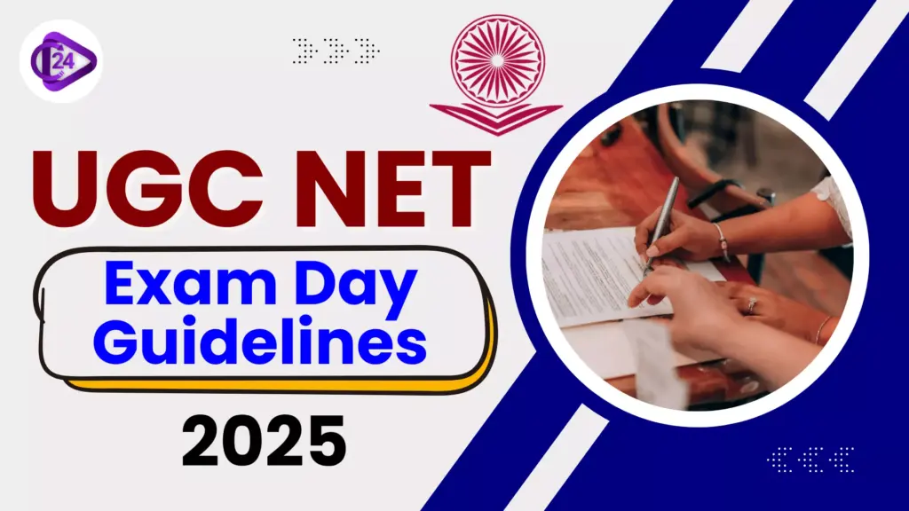 UGC NET Exam Day Guidelines 2025