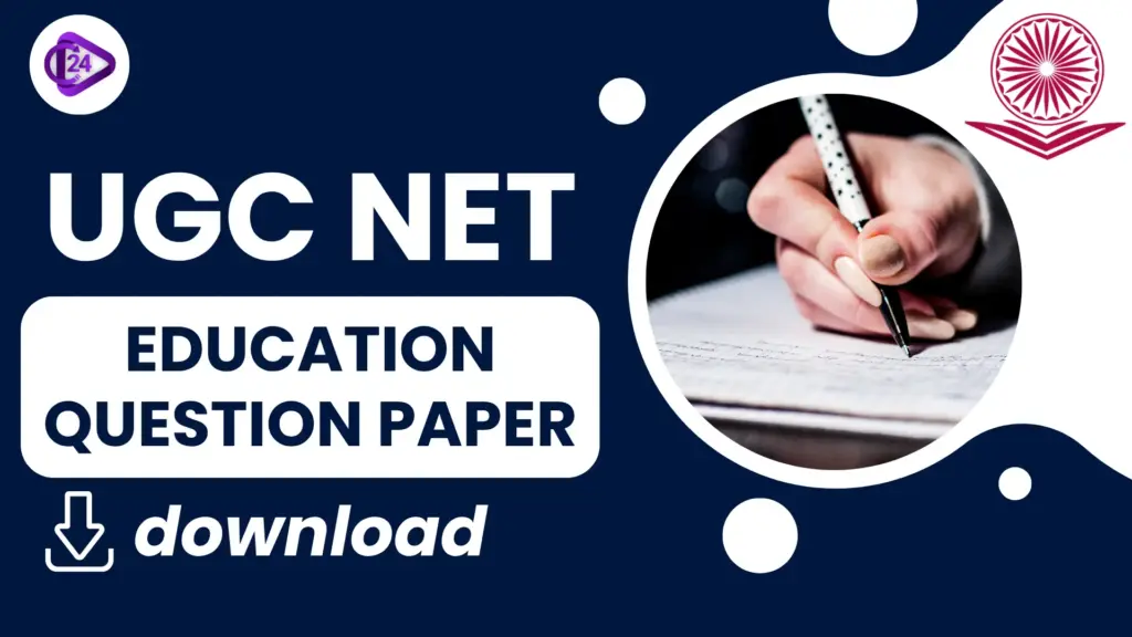 UGC NET Education Exam Question Paper 2025