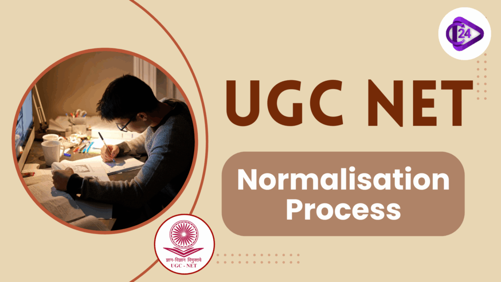 UGC NET Normalization Process