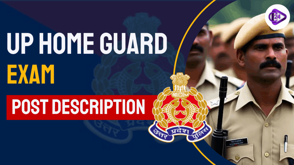 UP Home Guard Exam Post Description