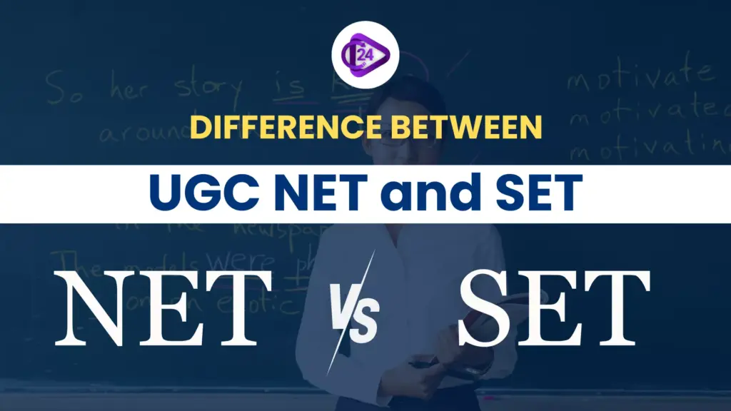 Difference Between UGC NET and SET