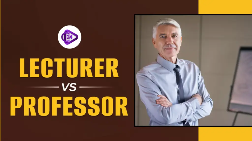 Lecturer vs Professor