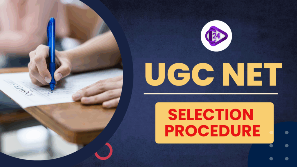 UGC NET Selection Procedure